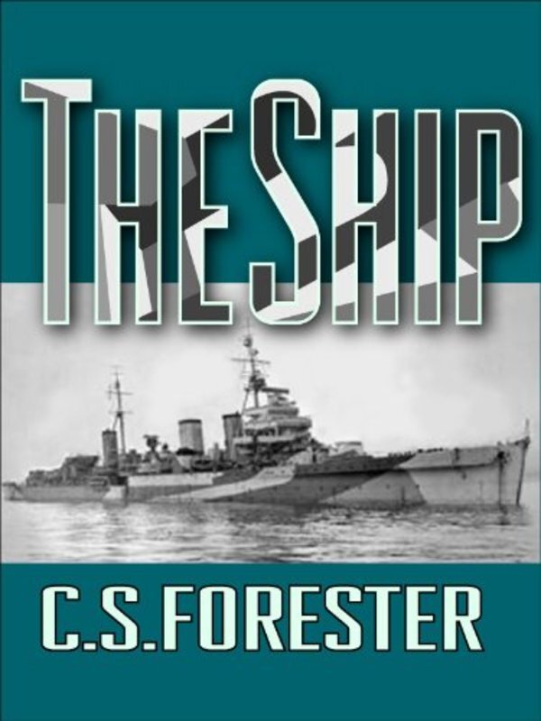 Book cover for "The Ship" by C. S. Forester