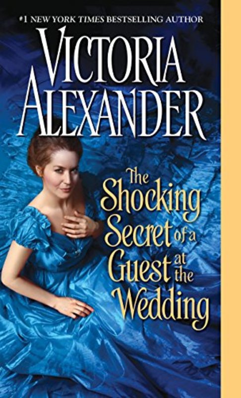 Book cover for "The Shocking Secret of a Guest at the Wedding" by Victoria Alexander