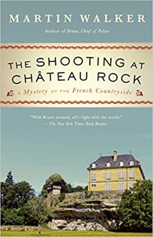 Book cover for "The Shooting at Chateau Rock" by Martin Walker