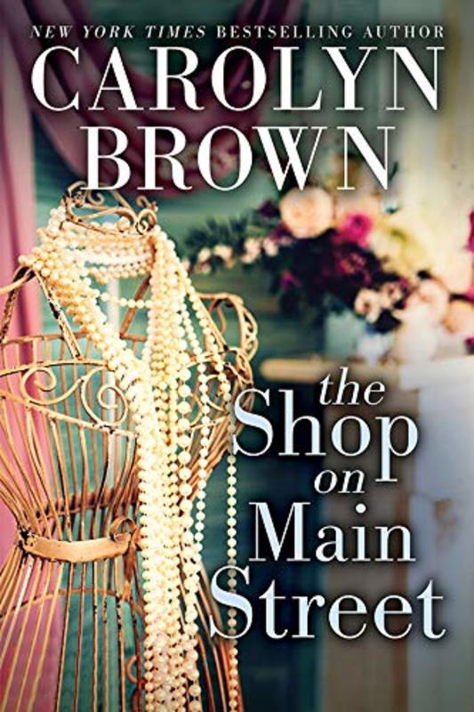 Book cover for "The Shop on Main Street" by Carolyn Brown