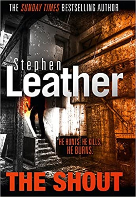 Book cover for "The Shout" by Stephen Leather