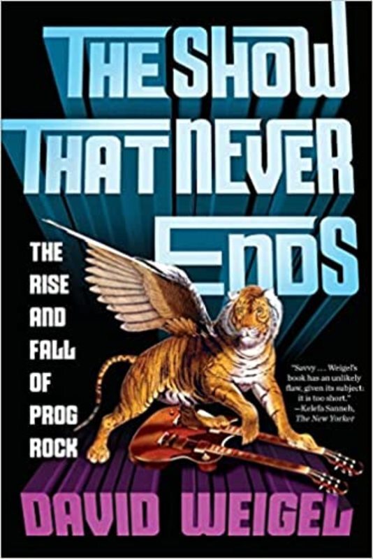 Book cover for "The Show That Never Ends" by David Weigel