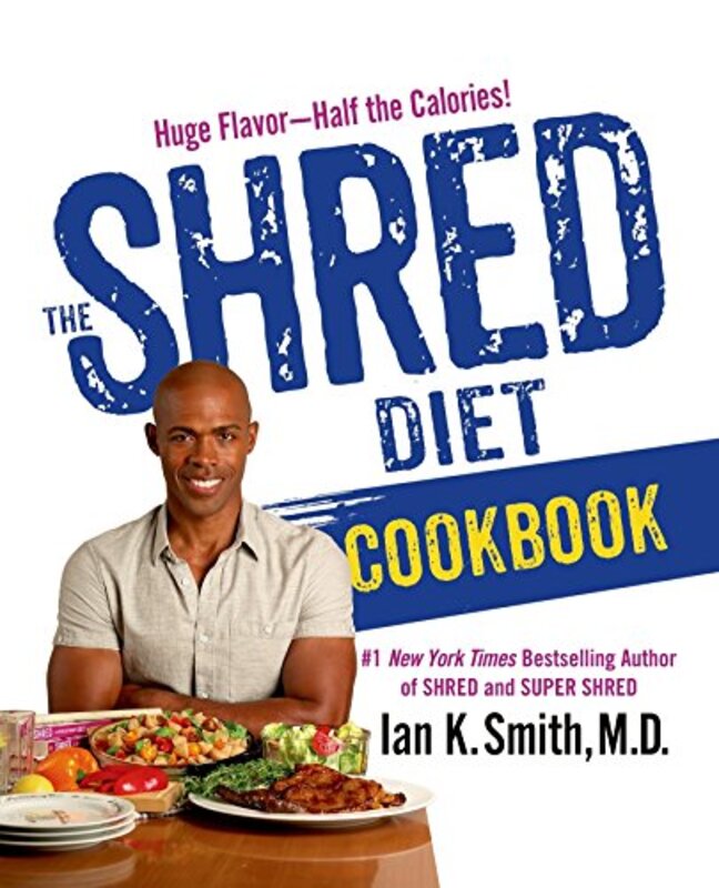 Book cover for "The Shred Diet Cookbook" by Ian K Smith
