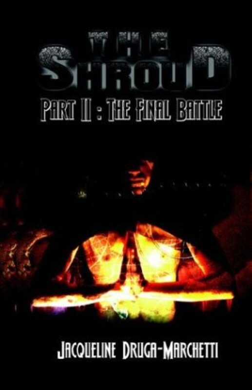 Book cover for "The Shroud, Part II: The Final Battle" by Jacqueline Druga