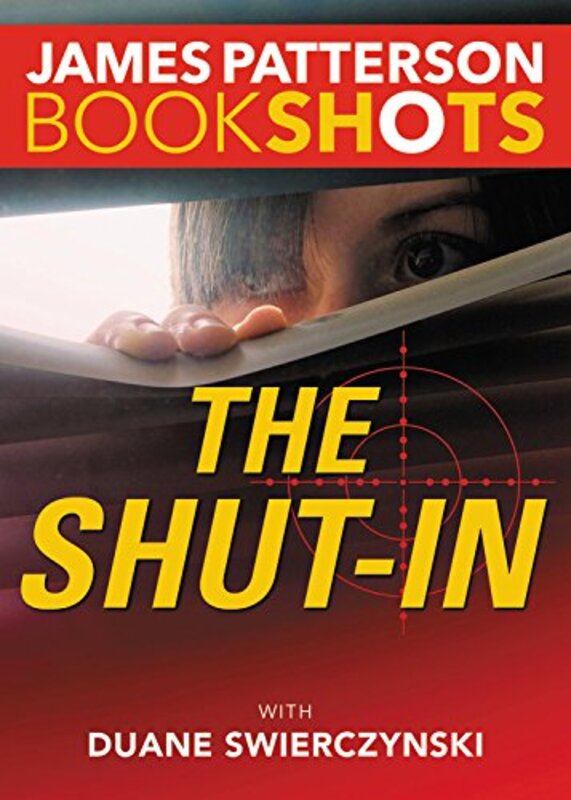 Book cover for "The Shut-In" by James Patterson