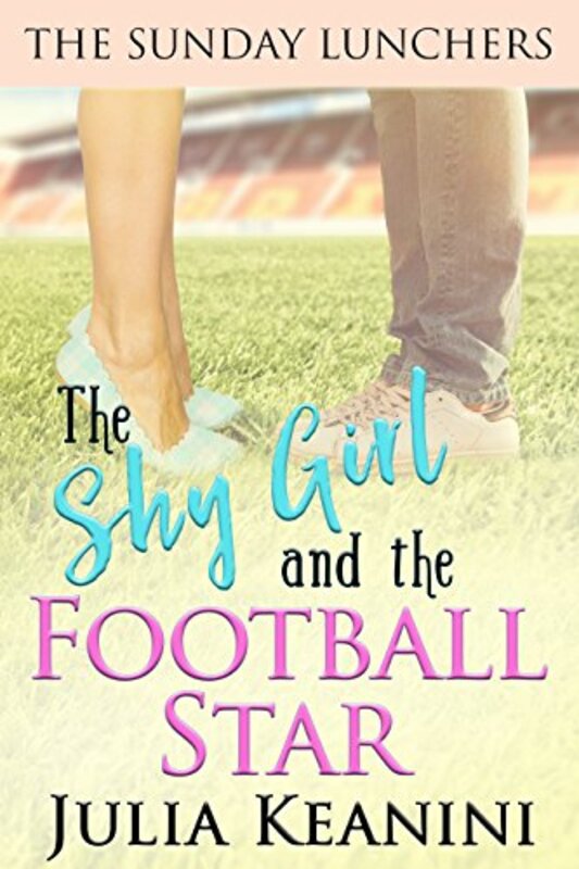Book cover for "The Shy Girl and the Football Star" by Julia Keanini