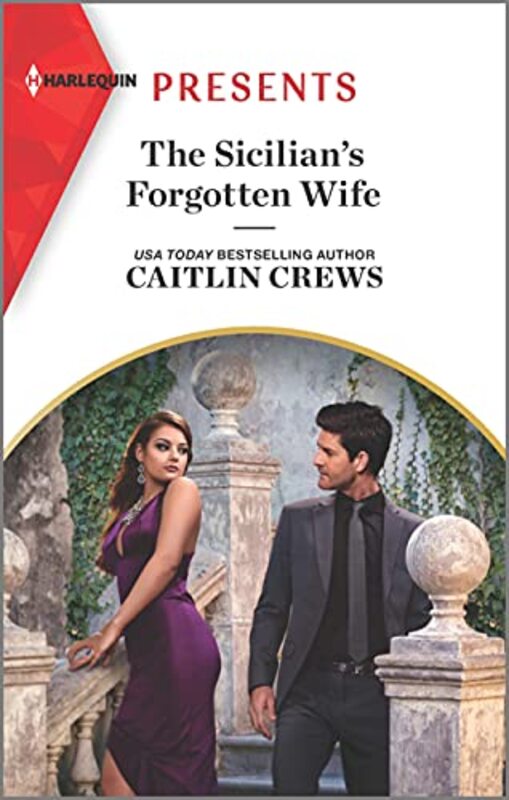 Book cover for "The Sicilian's Forgotten Wife" by Caitlin Crews