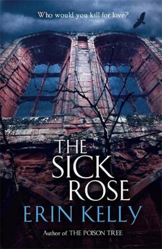 Book cover for "The Sick Rose aka The Dark Rose" by Erin Kelly
