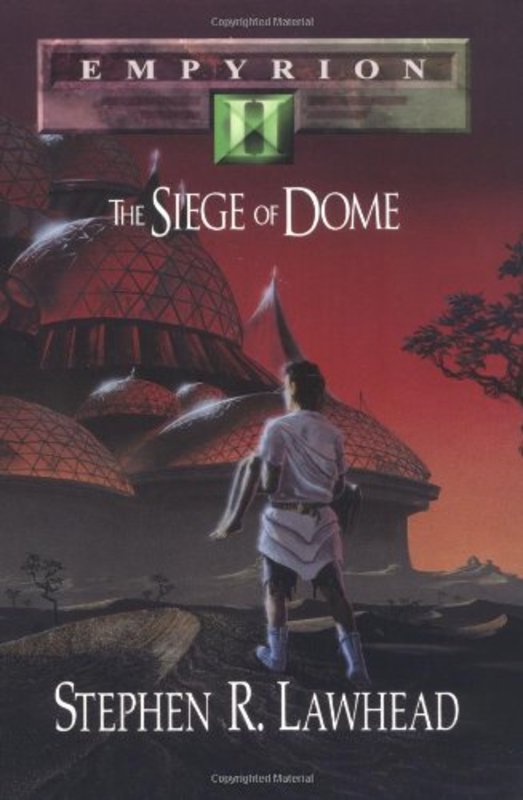 Book cover for "The Siege of Dome" by Stephen R Lawhead