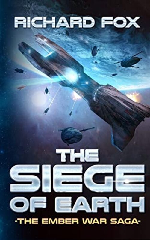 Book cover for "The Siege of Earth" by Richard Fox
