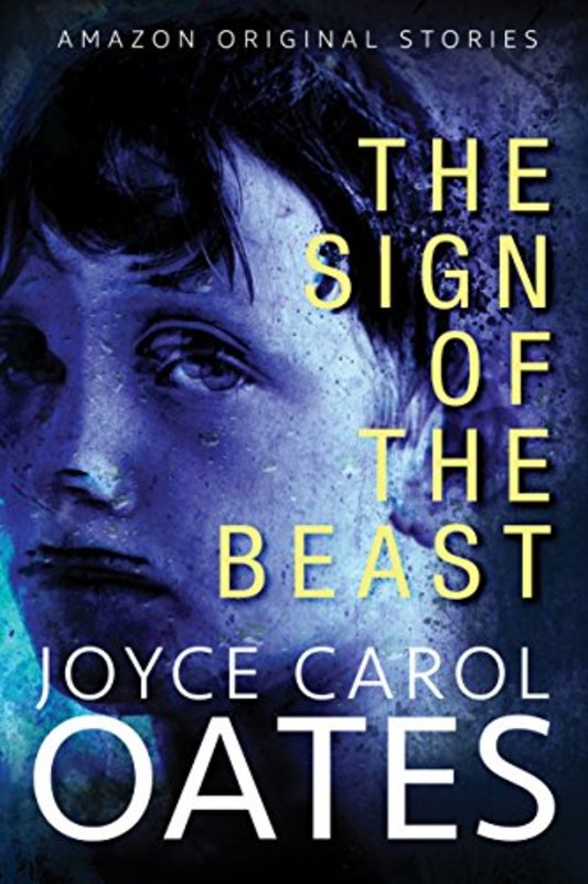 Book cover for "The Sign of the Beast" by Joyce Carol Oates