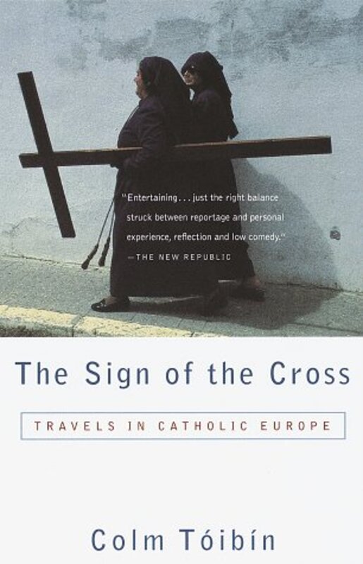 Book cover for "The Sign of the Cross" by Colm Toibin