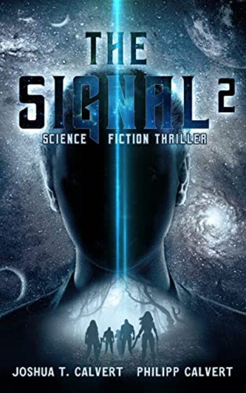 Book cover for "The Signal 2" by Joshua T Calvert
