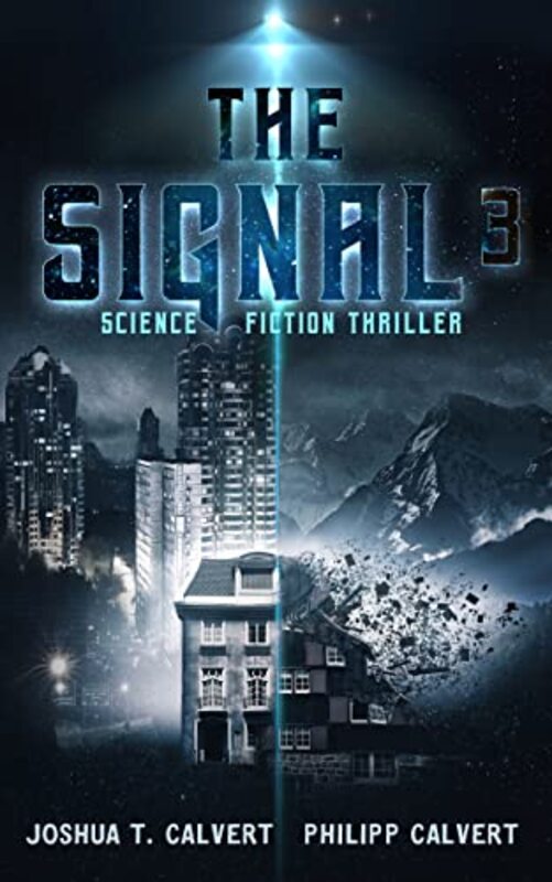 Book cover for "The Signal 3" by Joshua T Calvert
