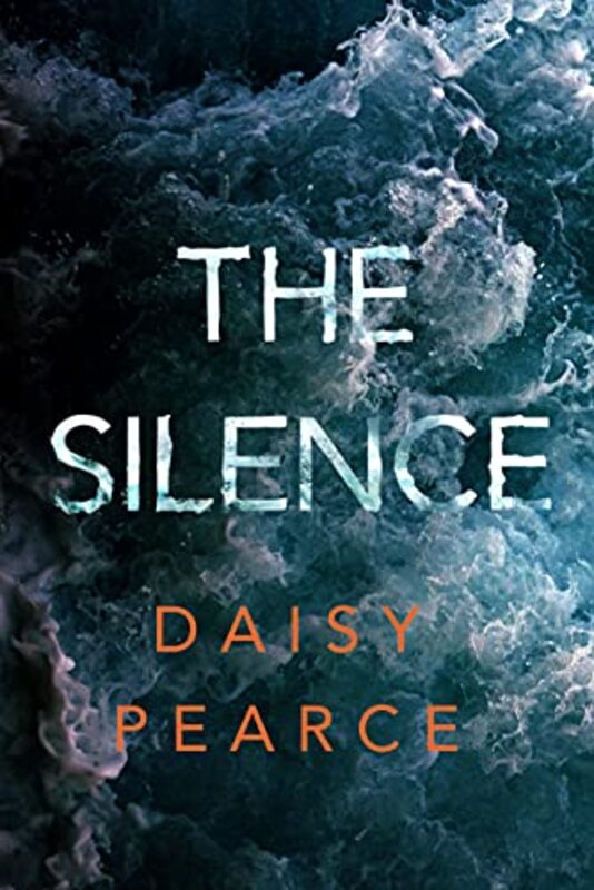 Book cover for "The Silence" by Daisy Pearce
