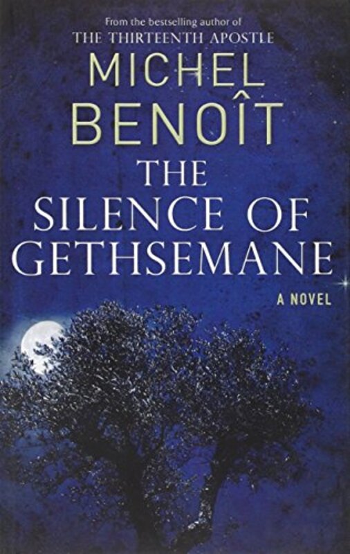 Book cover for "The Silence of Gethsemane" by Michel Benoit