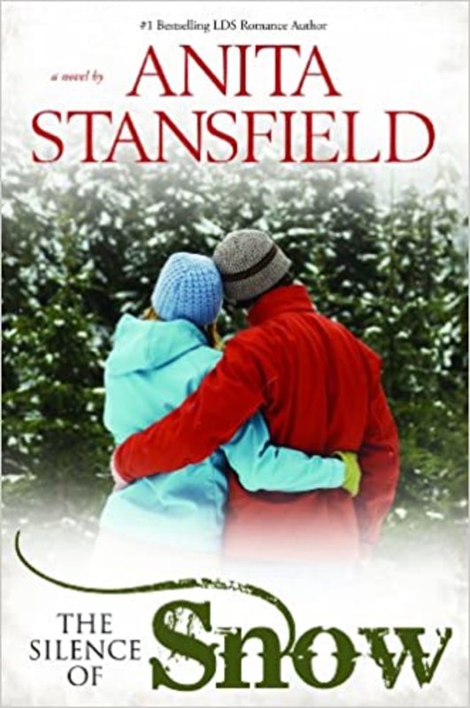 Book cover for "The Silence of Snow" by Anita Stansfield