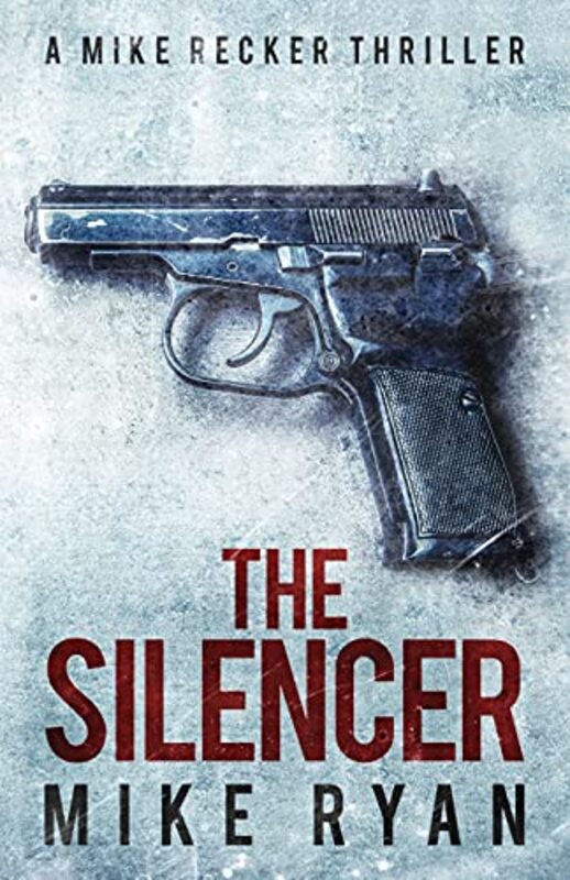 Book cover for "The Silencer" by Mike Ryan