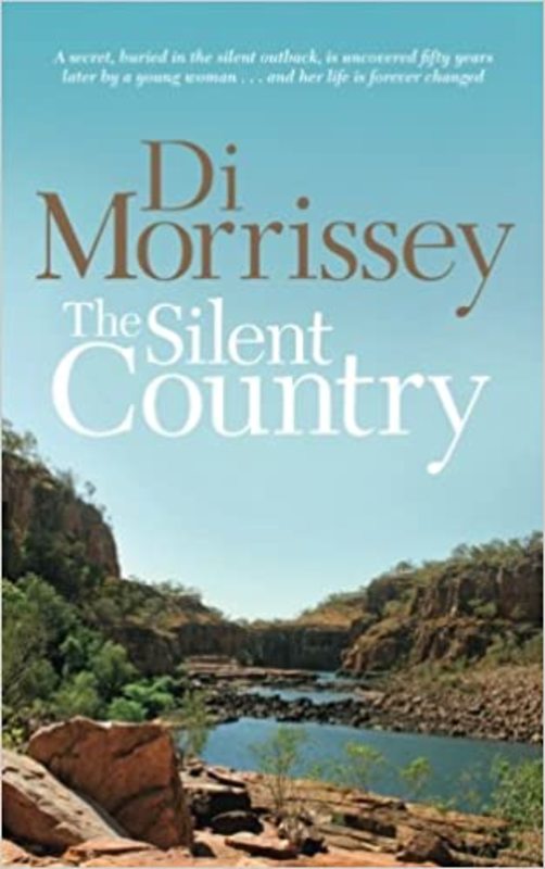 Book cover for "The Silent Country" by Di Morrissey