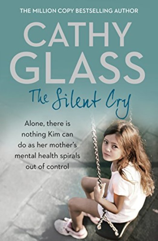 Book cover for "The Silent Cry" by Cathy Glass