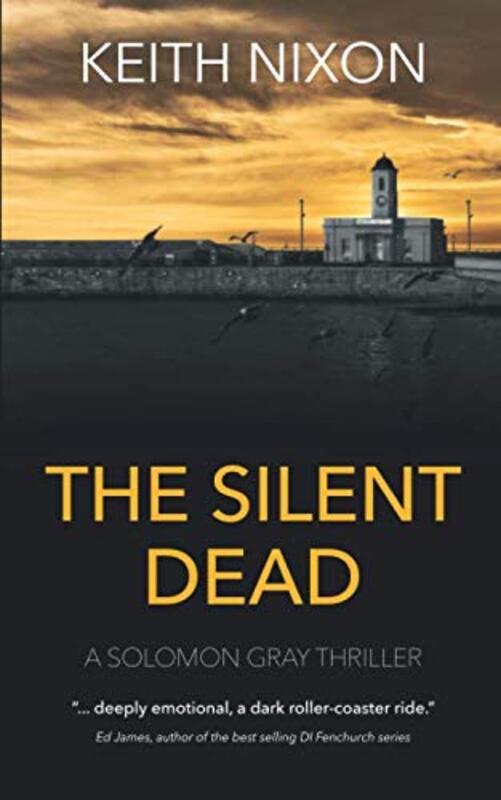 Book cover for "The Silent Dead" by Keith Nixon