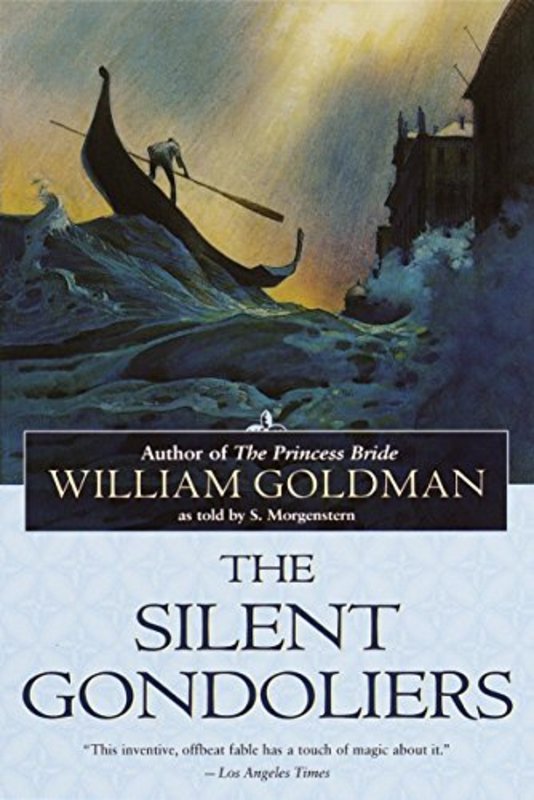 Book cover for "The Silent Gondoliers" by William Goldman
