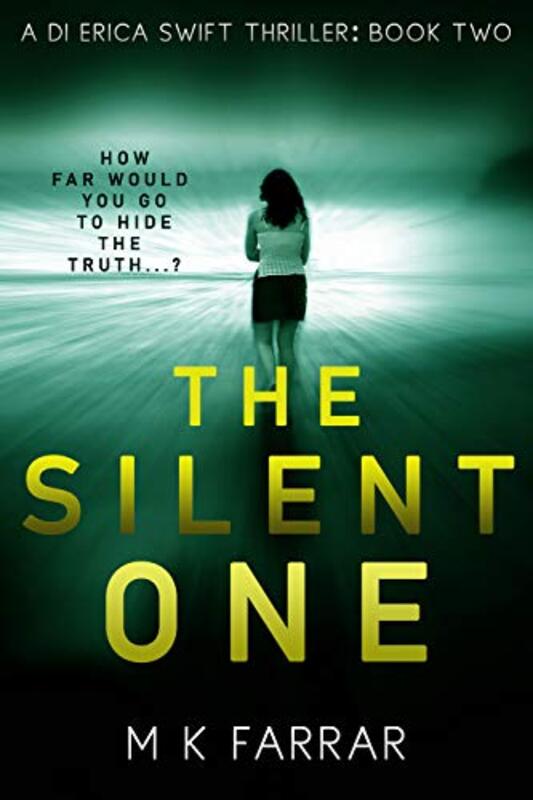 Book cover for "The Silent One" by MK Farrar