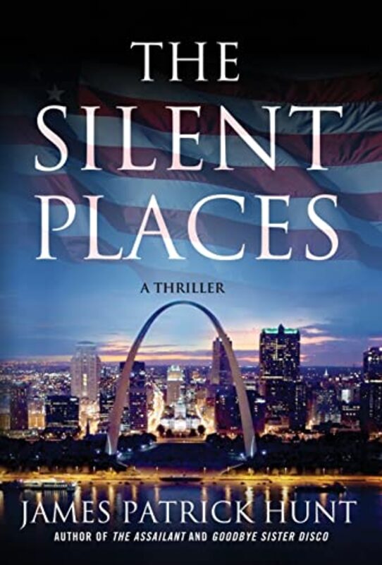 Book cover for "The Silent Places" by James Patrick Hunt