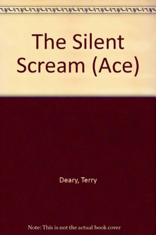 Book cover for "The Silent Scream" by Terry Deary