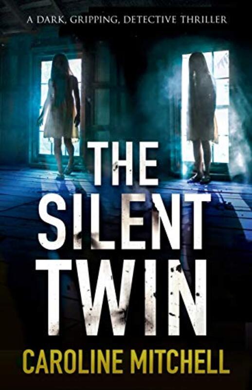 Book cover for "The Silent Twin" by Caroline Mitchell