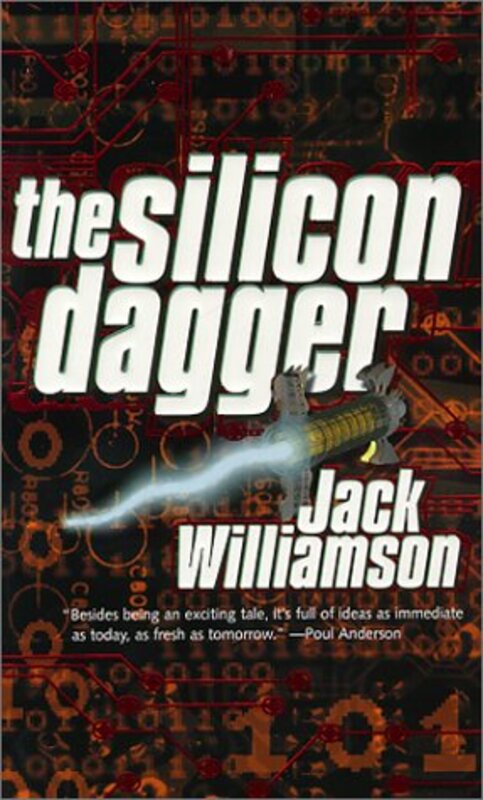 Book cover for "The Silicon Dagger" by Jack Williamson