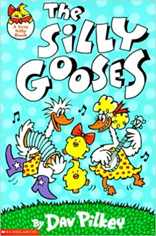 Book cover for "The Silly Gooses" by Dav Pilkey