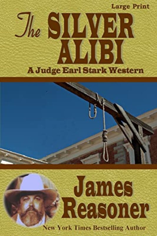 Book cover for "The Silver Alibi" by James Reasoner
