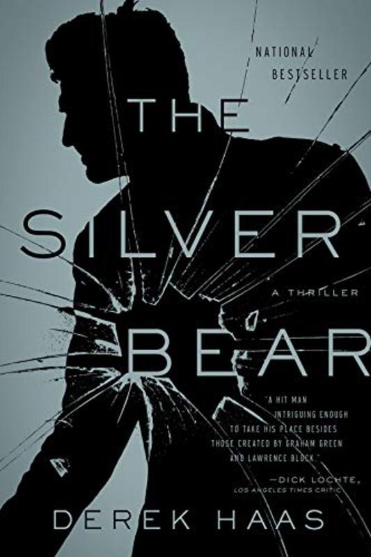 Book cover for "The Silver Bear" by Derek Haas
