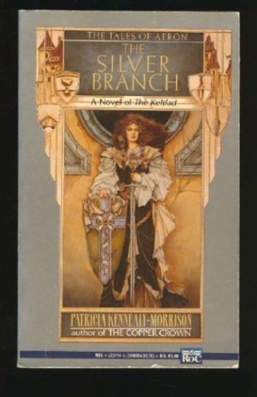 Book cover for "The Silver Branch" by Patricia Kennealy Morrison
