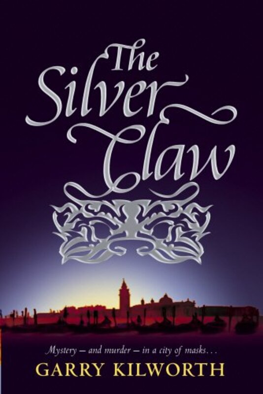 Book cover for "The Silver Claw" by Garry Douglas Kilworth