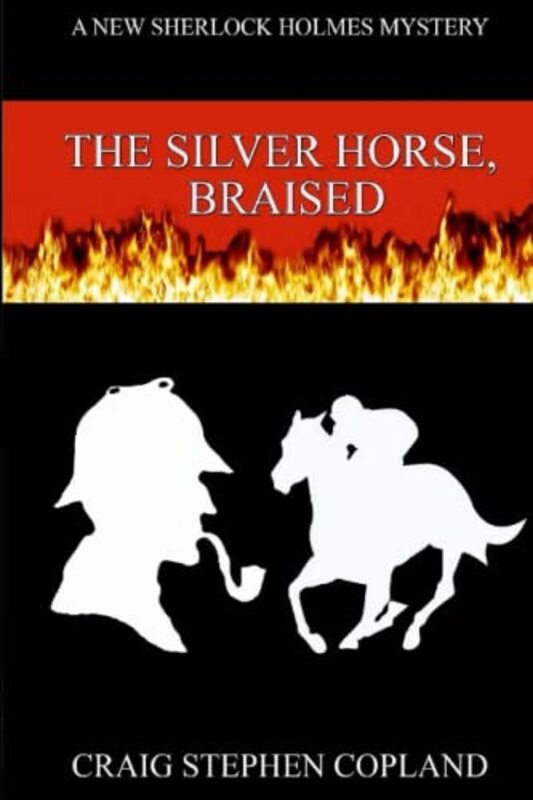 Book cover for "The Silver Horse Braised" by Craig Stephen Copland