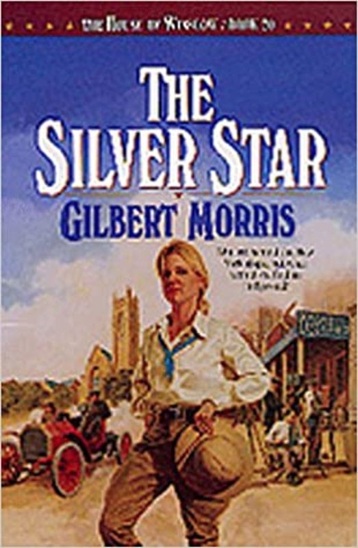 Book cover for "The Silver Star" by Gilbert Morris