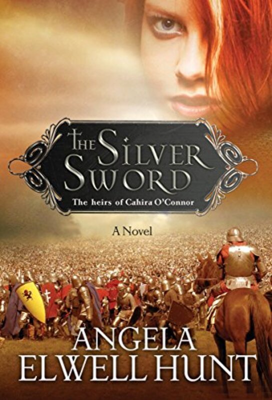 Book cover for "The Silver Sword" by Angela Elwell Hunt