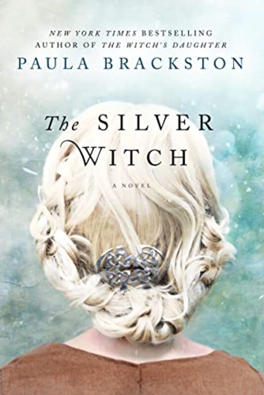 Book cover for "The Silver Witch" by Paula PJ Brackston