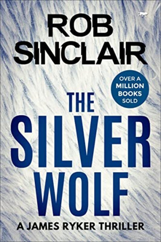 Book cover for "The Silver Wolf" by Rob Sinclair