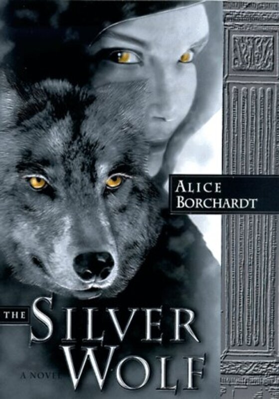 Book cover for "The Silver Wolf" by Alice Borchardt
