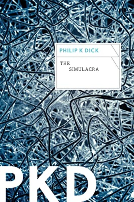 Book cover for "The Simulacra" by Philip K Dick