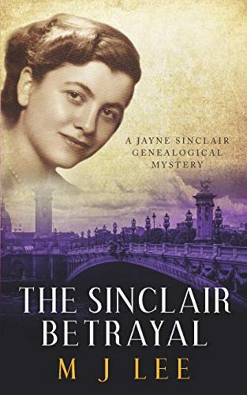 Book cover for "The Sinclair Betrayal" by MJ Lee