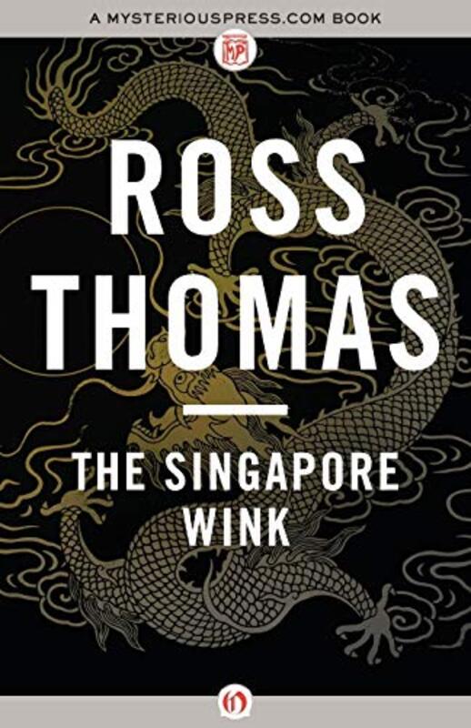 Book cover for "The Singapore Wink" by Ross Thomas