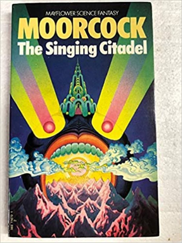 Book cover for "The Singing Citadel" by Michael Moorcock
