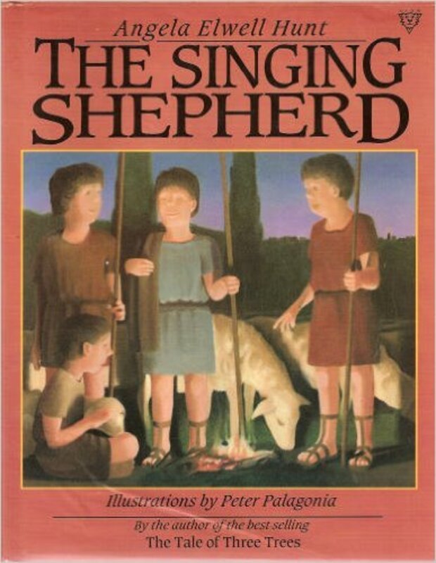 Book cover for "The Singing Shepherd" by Angela Elwell Hunt