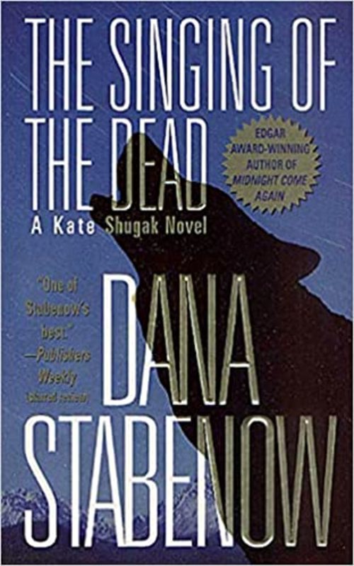 Book cover for "The Singing of the Dead" by Dana Stabenow