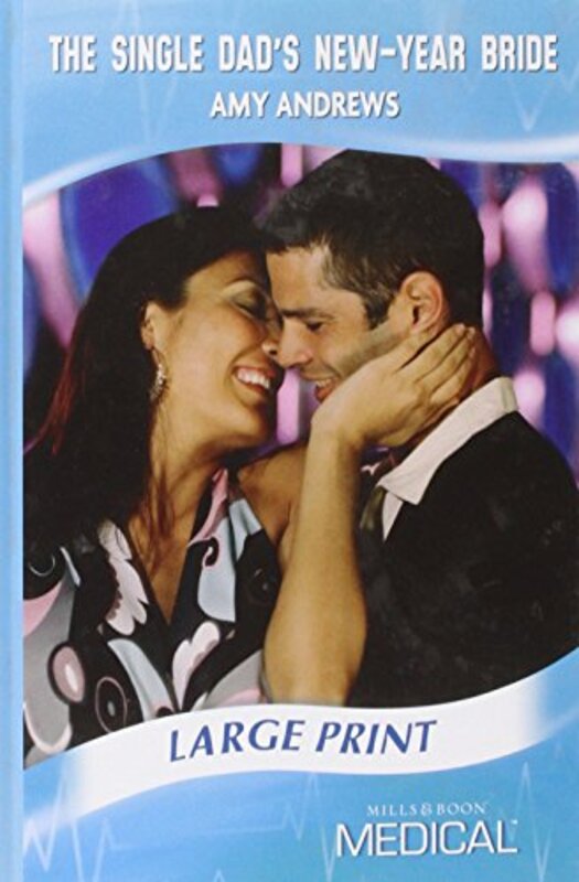 Book cover for "The Single Dad's New Year Bride" by Amy Andrews