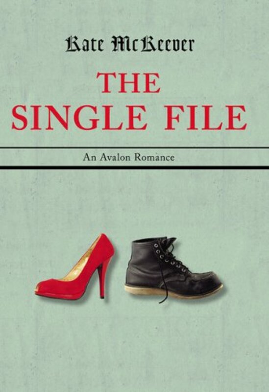 Book cover for "The Single File" by Kate Mckeever